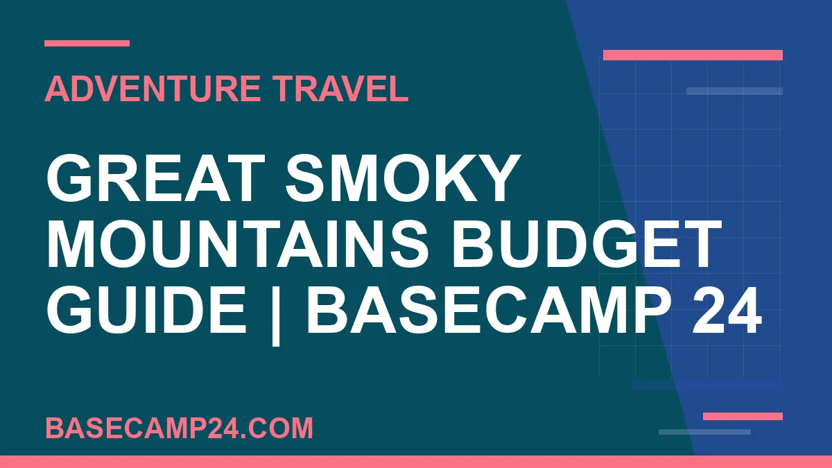 Great Smoky Mountains Budget Guide