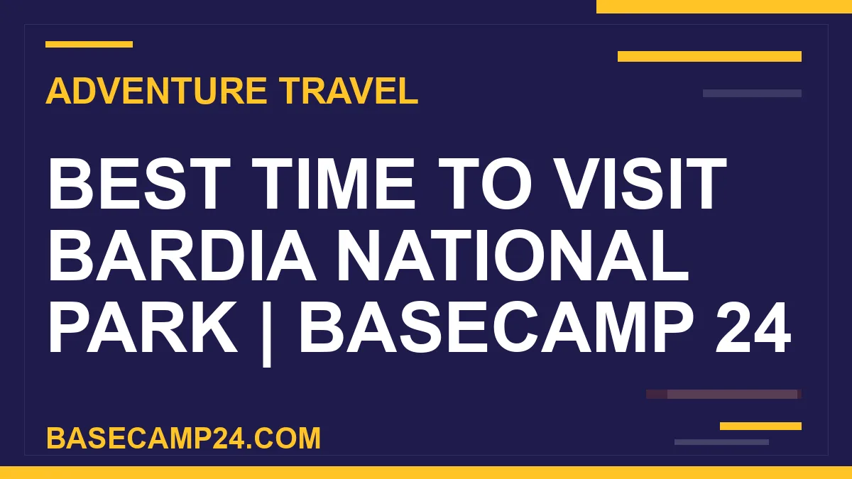 Best Time to Visit Bardia National Park
