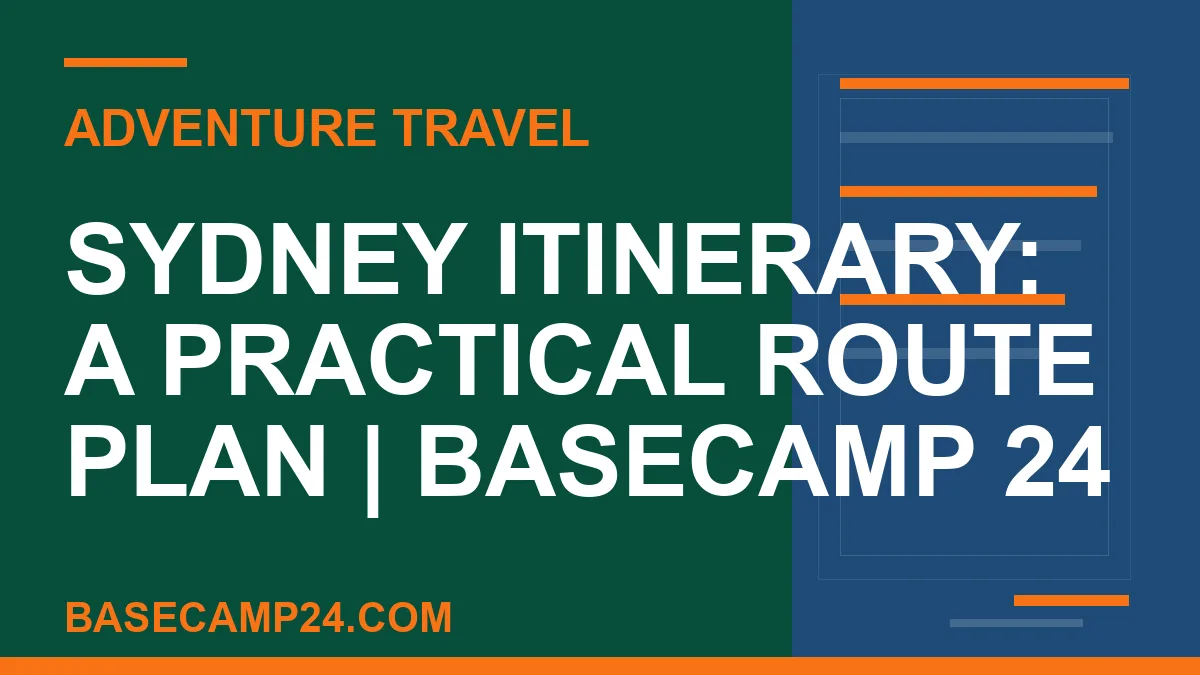 Sydney Itinerary: A Practical Route Plan